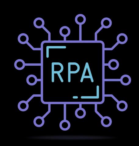 Robotic Process Automation (RPA)